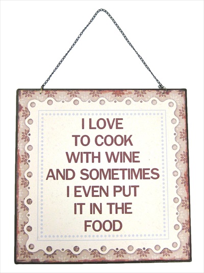 "I Love To Cook With Wine" metal plaque